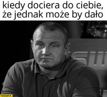 pudzian-kiedy-dociera-do-ciebie-ze-jednak-moze-by-dalo-pudzianowski.jpg